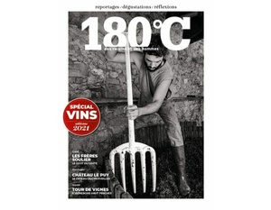 180°C des raisins et des hommes – spécial vin 2021 - Revue