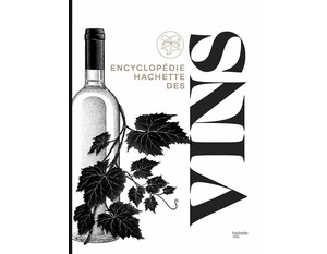 Encyclopédie Hachette des vins - Jancis Robinson - 2021