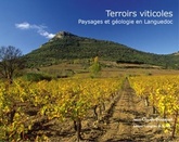 Terroirs viticoles : Paysages et géologie en Languedoc  - Jean-claude Bousquet - 2011