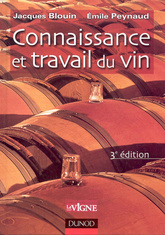 Connaissance et travail du vin  - Jacques Blouin, Émile Peynaud - 2012 - 5ème édition